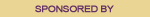 Sponsored By Sponsored By